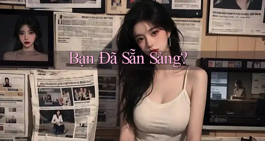 Bạn Đã Sẵn Sàng?