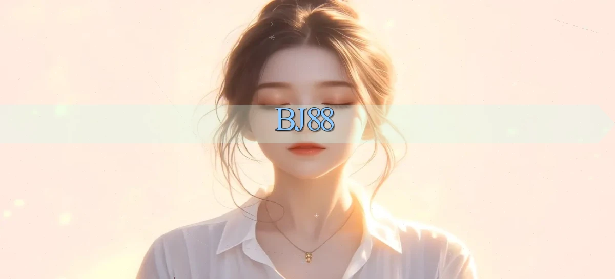 bj88   Địa Chỉ Mới 2026   Vào Game