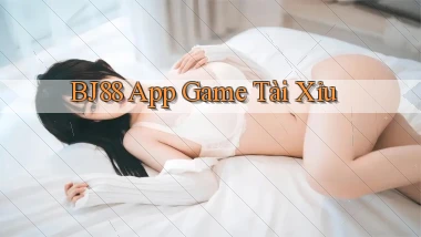 bj88 app game tài xỉu