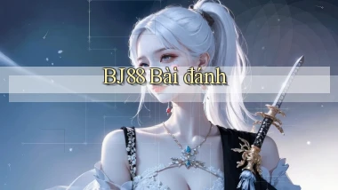 bj88 bài đánh