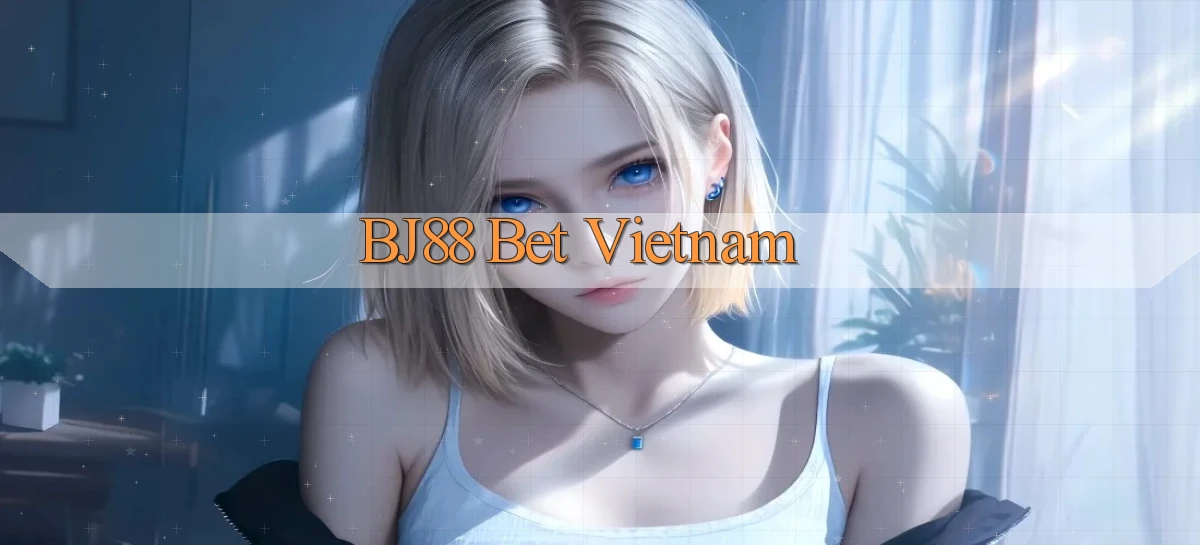 bj88 bet vietnam
