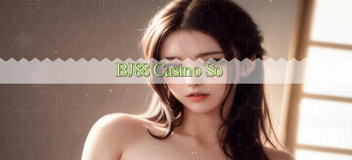 bj88 casino so