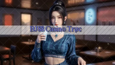 bj88 casino trực