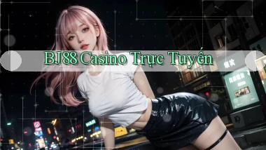 bj88 casino trực tuyến