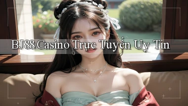bj88 casino trực tuyến uy tín