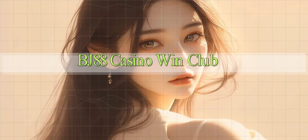 bj88 casino win club