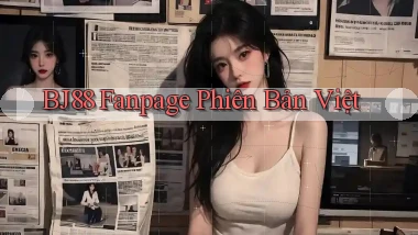 bj88 fanpage phiên bản việt
