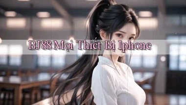 bj88 mọi thiết bị iphone
