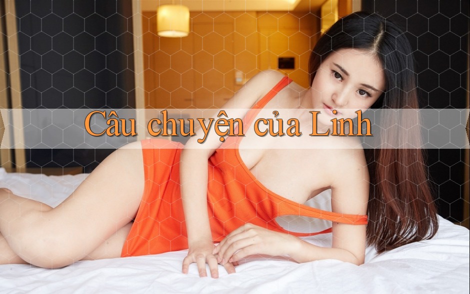 Câu chuyện của Linh