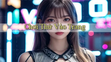 Chơi thử Vào trang