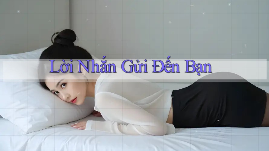 Lời Nhắn Gửi Đến Bạn