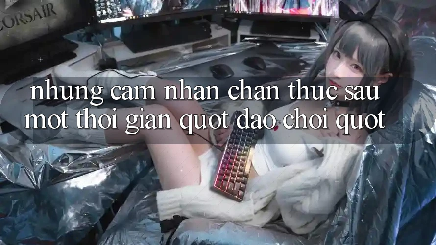 Những cảm nhận chân thực sau một thời gian " dạo chơi" Những cảm nhận chân thực sau một thời gian " dạo chơi"