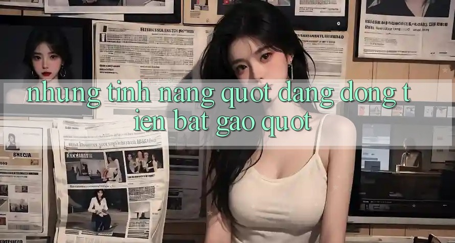 Những tính năng " đáng đồng tiền bát gạo" Những tính năng " đáng đồng tiền bát gạo"