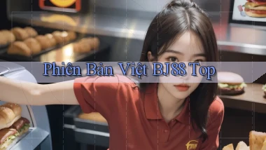 phiên bản việt bj88 top