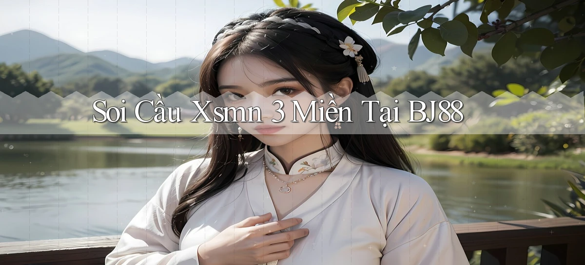 soi cầu xsmn 3 miền tại bj88