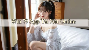 win 79 app tài xỉu online